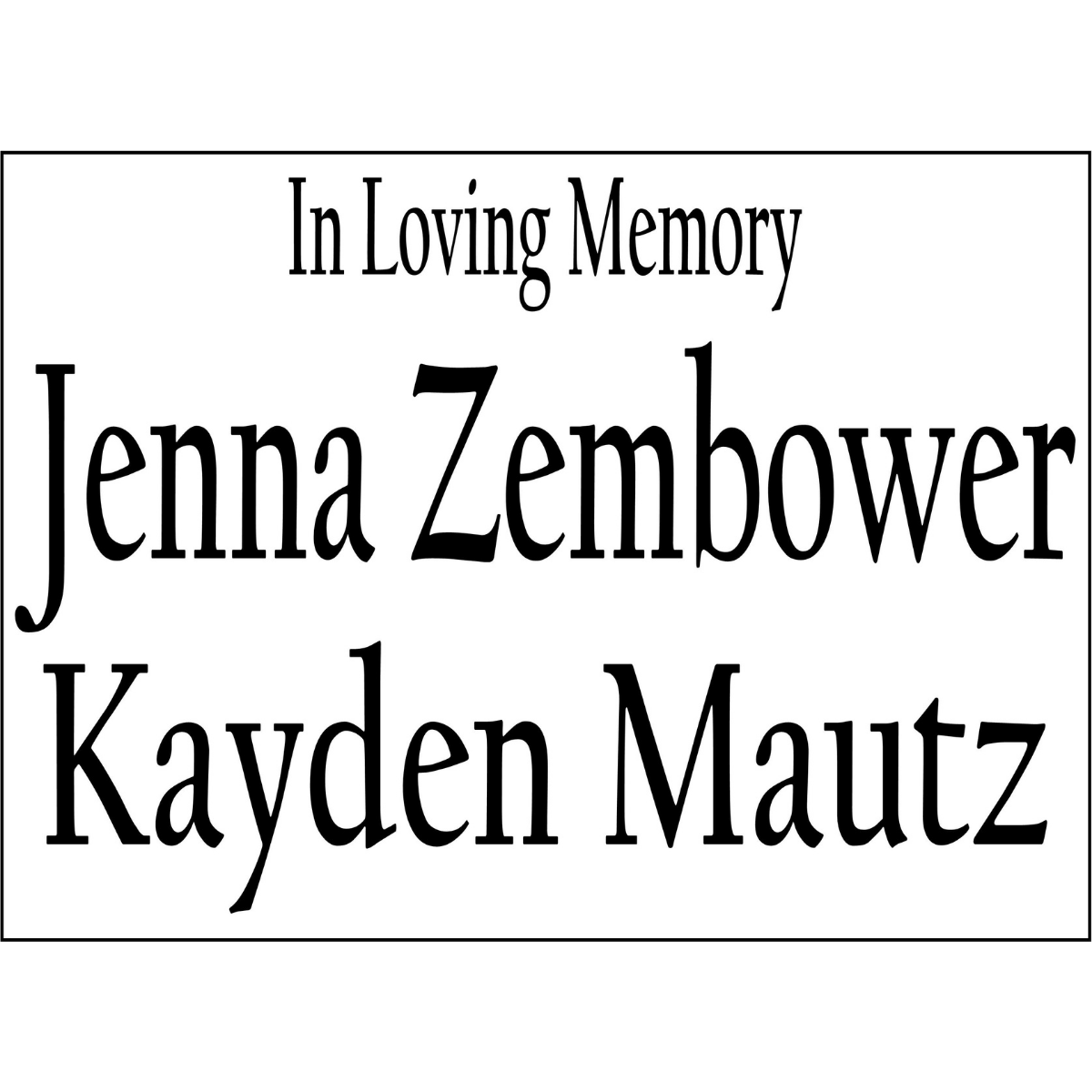 In Loving Memory Jenna Zembower, Kayden Mautz Sponsorship
